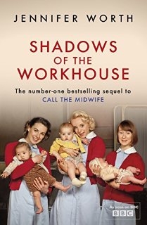 Shadows Of The Workhouse: The Drama O...