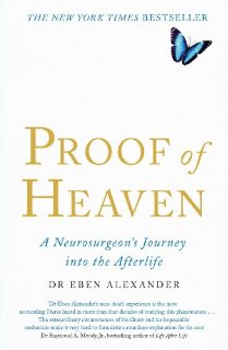 Proof of Heaven: A Neurosurgeon's Jou...