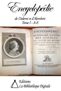 Encyclopédie de Diderot et d'Alembert Tome I - A à E (French Edition)