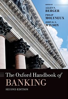 The Oxford Handbook of Banking, Second Edition (Oxford Handbooks in Finance)