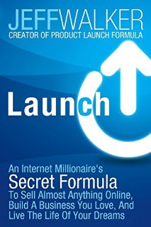 Launch: An Internet Millionaire's Sec...