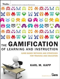 The Gamification of Learning and Instruction: Game-Based Methods and Strategies for Training and Education