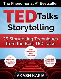 TED Talks Storytelling: 23 Storytelling Techniques from the Best TED Talks (English Edition)