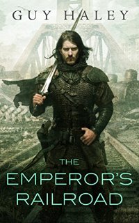 The Emperor's Railroad (The Dreaming Cities)