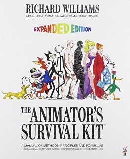 The Animator's Survival Kit: A Manual...