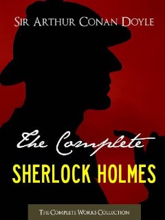 THE COMPLETE SHERLOCK HOLMES and THE...