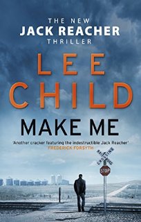 Make Me: (Jack Reacher 20)