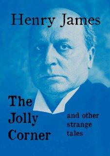 The Jolly Corner and Other Strange Tales (English Edition)