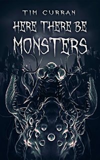 Here There Be Monsters (English Edition)