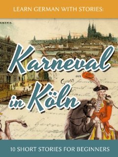 Learn German with Stories: Karneval i...