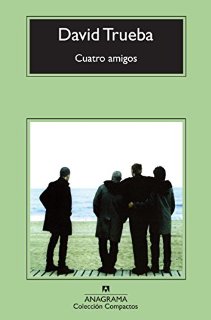 Cuatro amigos / Four Friends