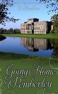 Going Home to Pemberley: A Pride & Prejudice Continuation (English Edition)