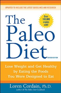 The Paleo Diet Revised: Lose Weight a...