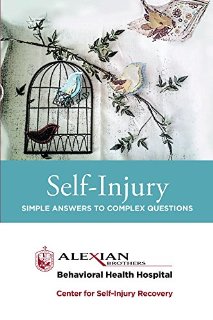 Self-Injury: Simple Answers to Complex Questions (English Edition)