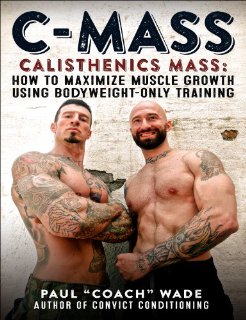 C-Mass: Calisthenics Mass: How to Max...