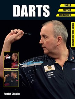 Darts: Skills - Tactics - Techniques (Crowood Sports Guides)