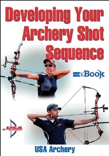 Developing Your Archery Shot Sequence Mini e-Book