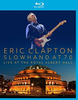 Eric Clapton - Slowhand at 70 Live at Royal Albert Hall