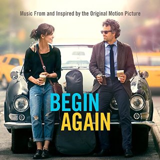 Begin Again - Music From And Inspired...