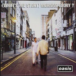 (What's The Story) Morning Glory