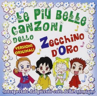 Le Piu Belle Canzoni Dello Zecchino D...