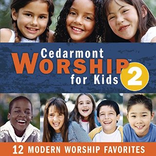 Cedarmont Worship for Kids 2