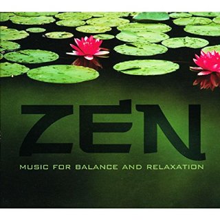 Zen - Music For Balance & Relaxation