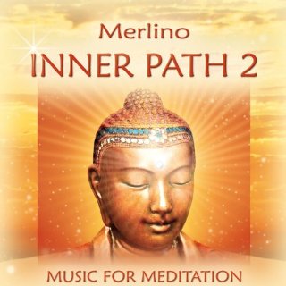 Inner Path 2 - Music for Meditation