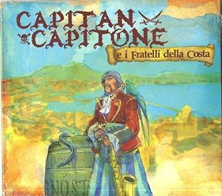 Capitan Capitone e I Fratelli della C...