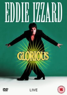 Eddie Izzard Glorious [Edizione: Regno Unito]